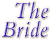 The Bride