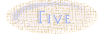 Five